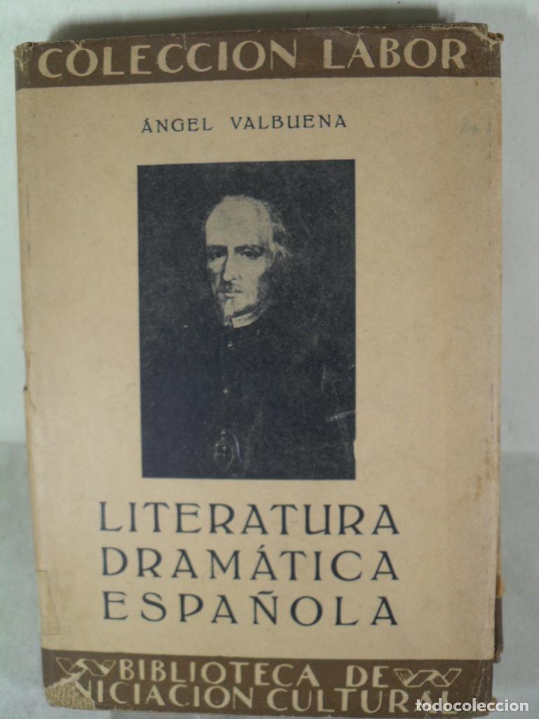 Libros: LITERATURA DRAMATICA ESPA&Ntilde;OLA - ANGEL VALBUENA - Foto 1