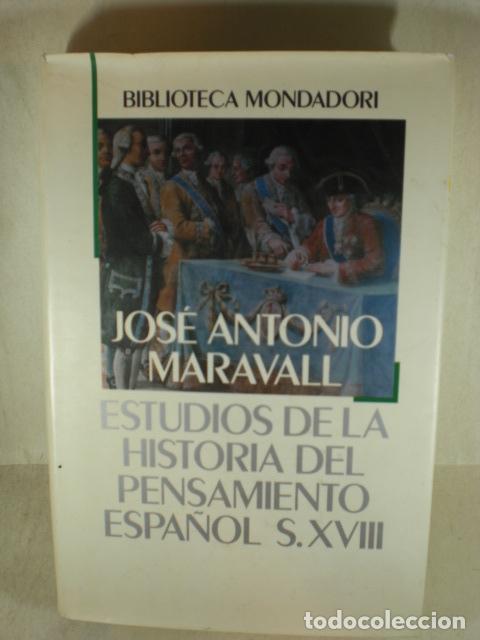 Libri di seconda mano: ESTUDIOS DE LA HISTORIA DEL PENSAMIENTO ESPA&Ntilde;OL SXVIII - JOSE ANTONIO MARAVALL