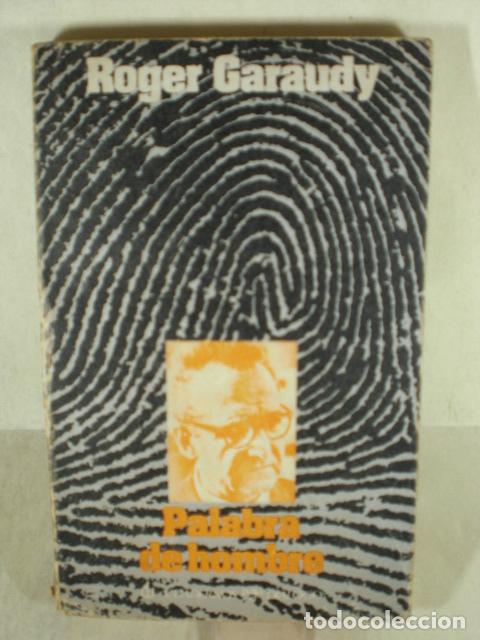 Libros: PALABRA DE HOMBRE - ROGER GARAUDY - Foto 1