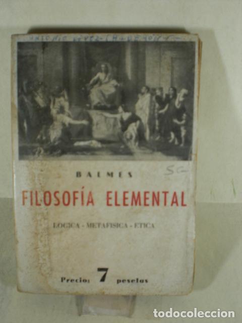 Libros: FILOSOFIA ELEMENTAL - JAIME BALMES - Foto 1
