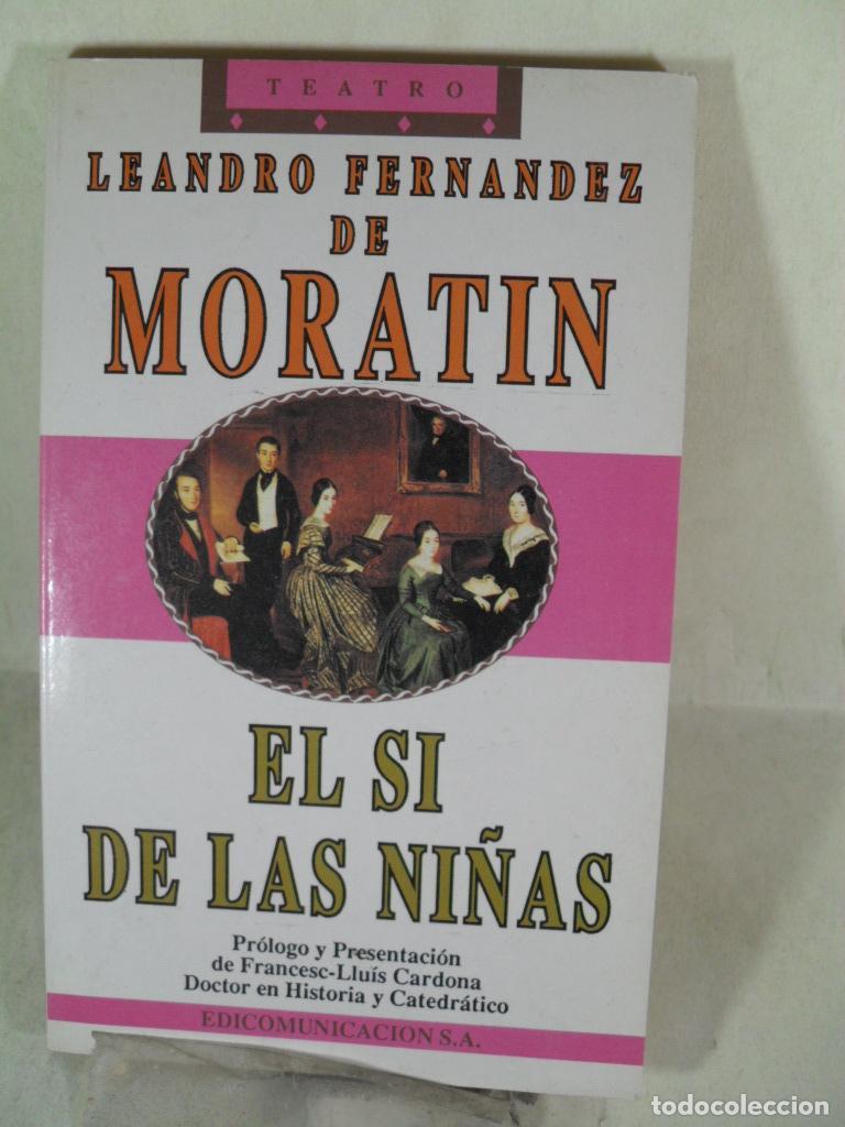 Libros: EL SI DE LAS NI&Ntilde;AS - MORATIN - Foto 1