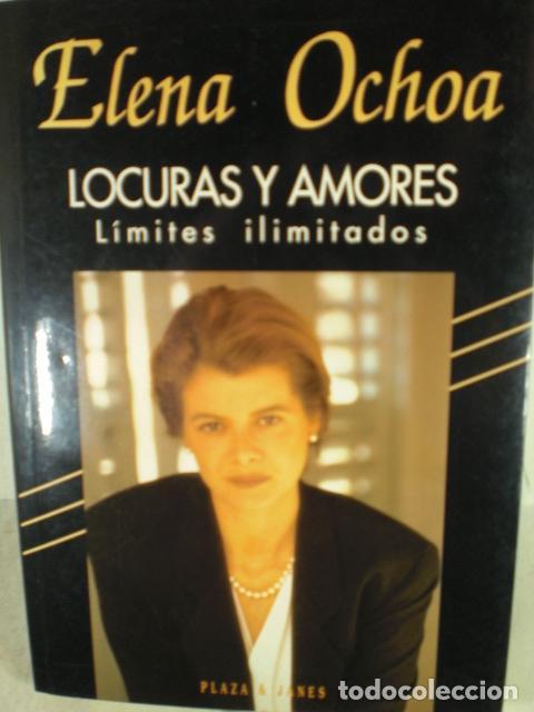Libros: LOCURAS Y AMORES - ELENA OCHOA - Foto 1