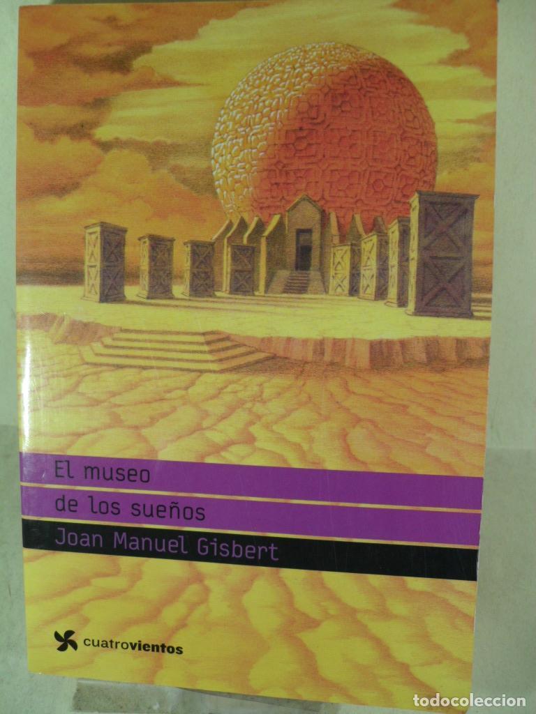 Libros: EL MUSEO DE LOS SUE&Ntilde;OS - JOAN MANUEL GISBERT - Foto 1