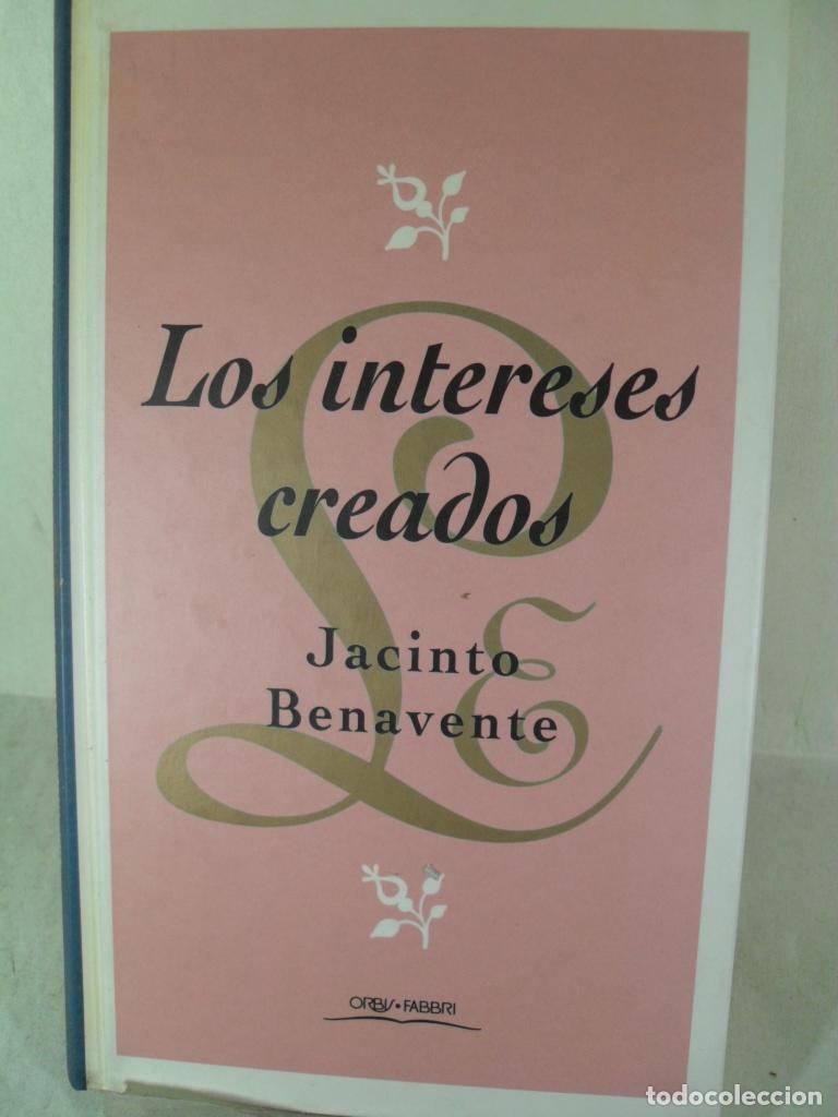 Libros: LOS INTERES CREADOS - JACINTO BENAVENTE - Foto 1