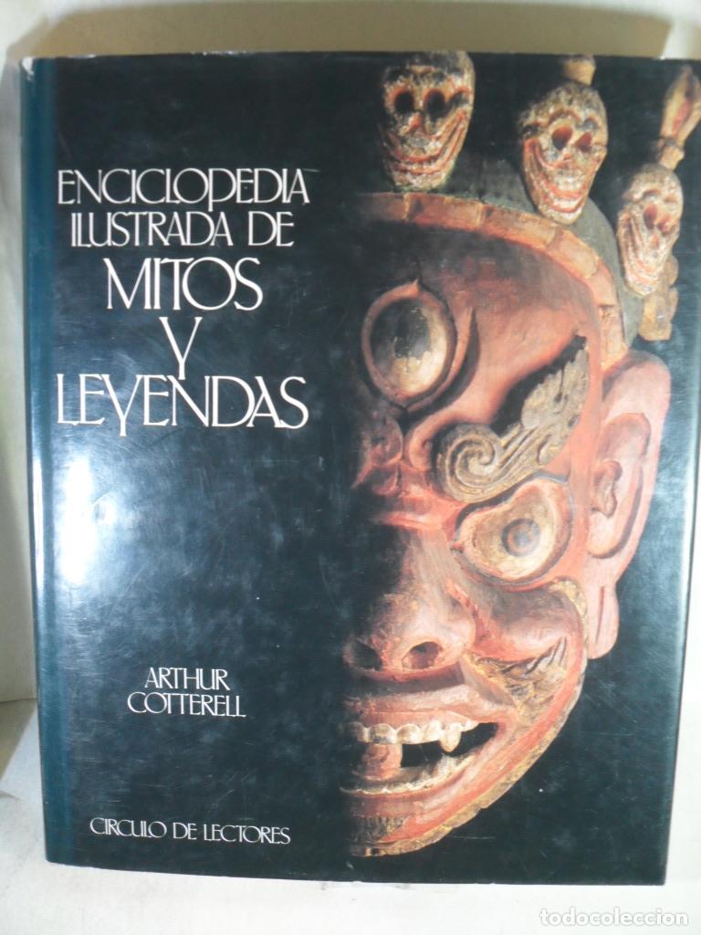 Libros: ENCICLOPEDIA ILUSTRADA DE MITOS Y LEYENDAS - ARTHUR COTTERELL - Foto 1