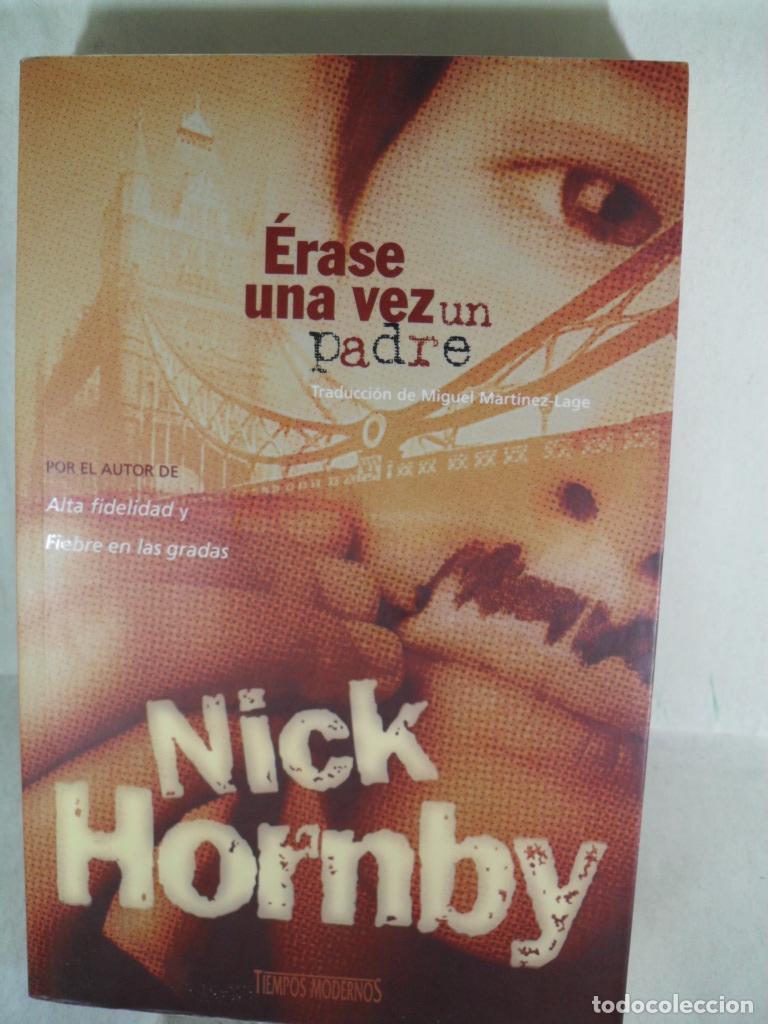 Libros: ERASE UNA VEZ UN PADRE - NICK HORNBY - Foto 1