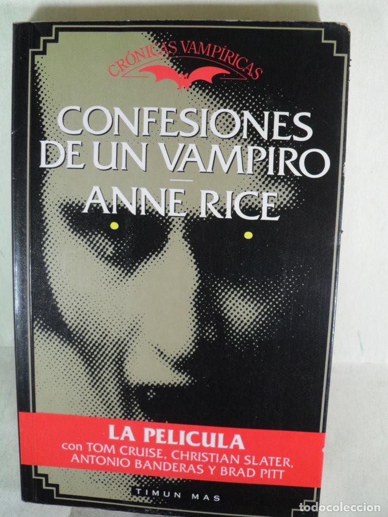 Libros: CONFESIONES DE UN VAMPIRO - ANNE RICE - Foto 1