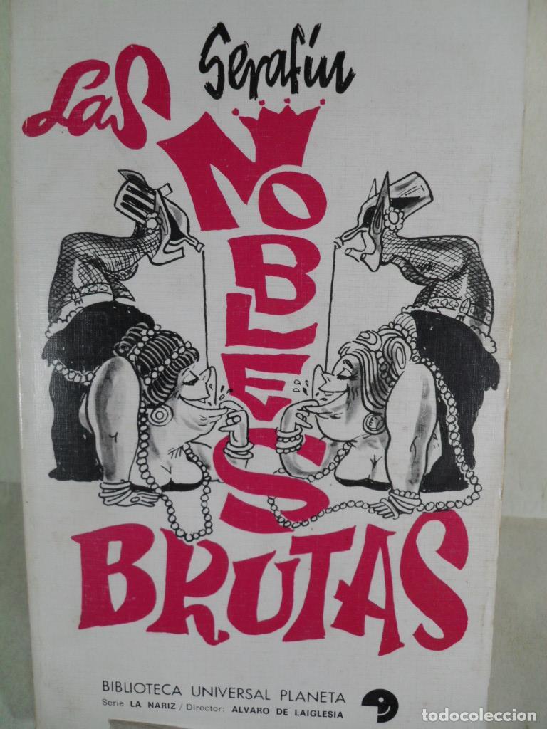 Libros: LA NOBLES BRUTAS - SERAFIN - Foto 1