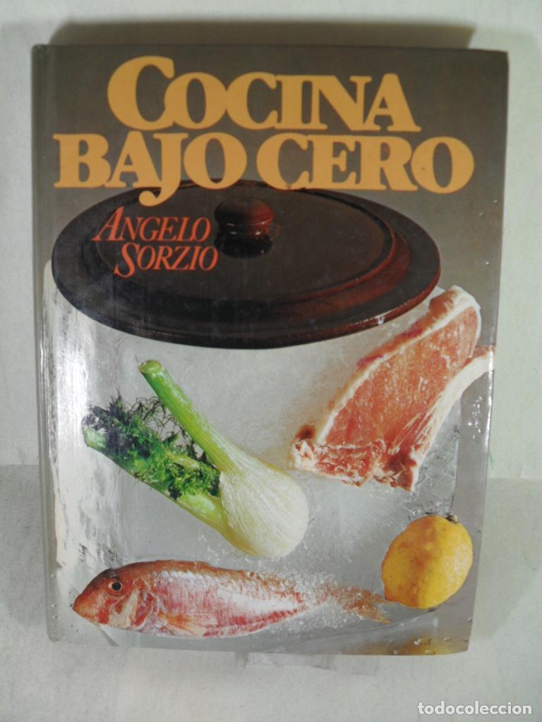 Libros: COCINA BAJO CERO - ANGELO SORZIO - Foto 1