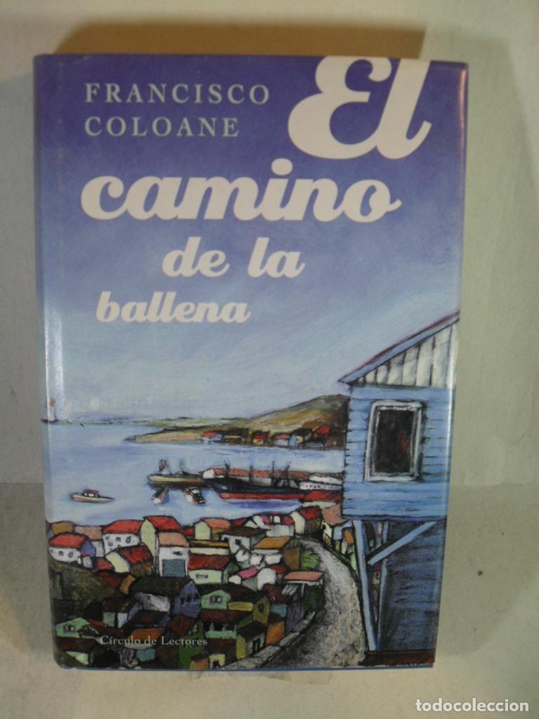 Libros: EL CAMINO DE LA BALLENA - FRANCISCO COLOANE - Foto 1