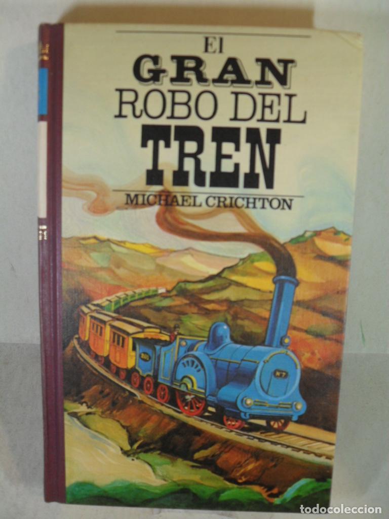 Libros: EL GRAN ROBO DEL TREN - MICHAEL CRICHTON - Foto 1