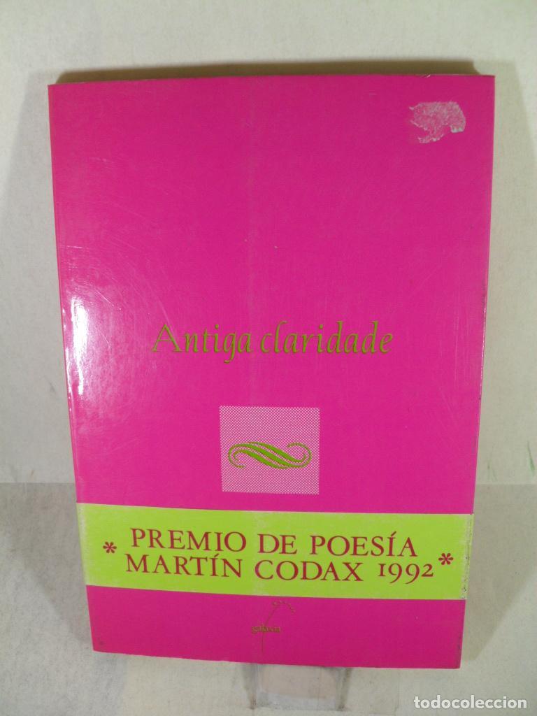 Libros: ANTIGA CLARIDADE - XAVIER RODRIGUEZ BARRIO - Foto 1