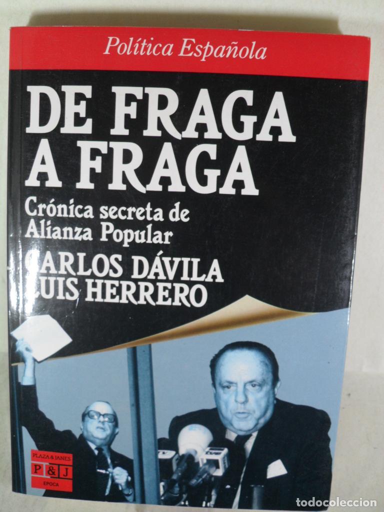 Libros: DE FRAGA A FRAGA - CARLOS DAVILA - LUIS HERRERO - Foto 1