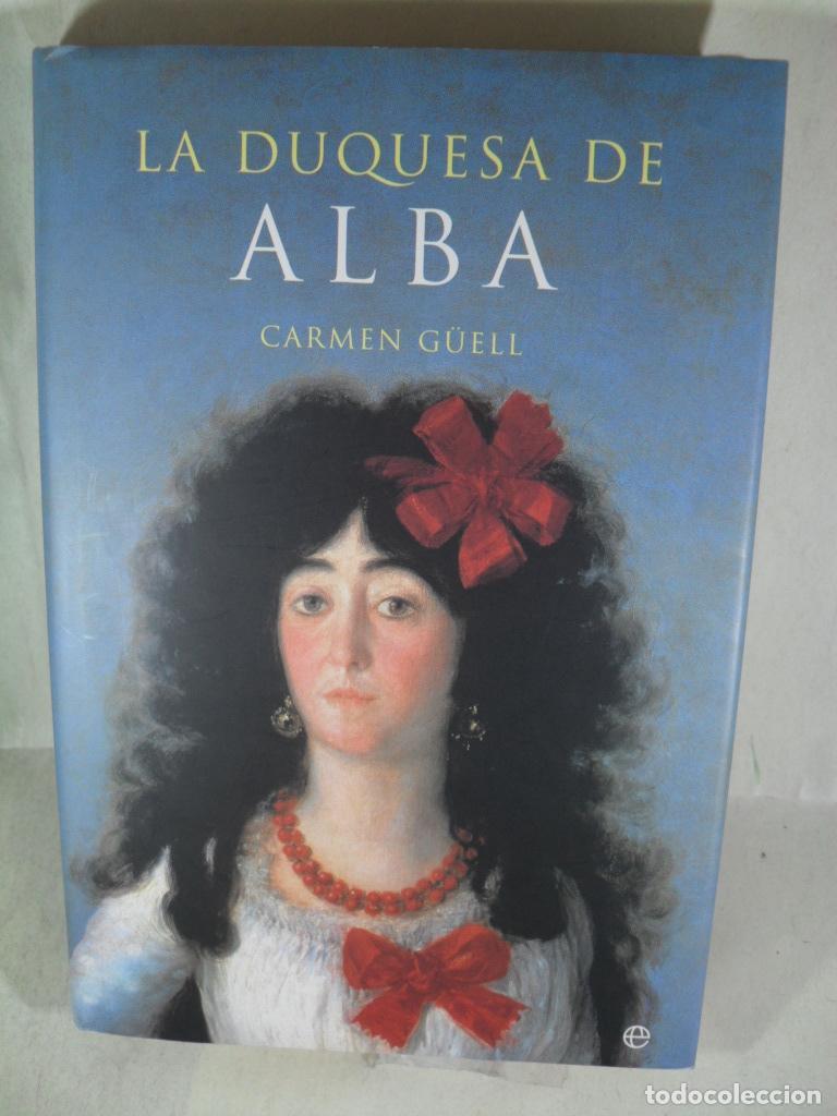 Libros: LA DUQUESA DE ALBA - CARMEN GUELL - Foto 1