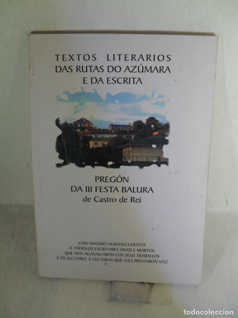 Libros: TEXTOS LITERARIOS DAS RUTAS DO AZUMARA E DA ESCRITA - VARIOS - Foto 1