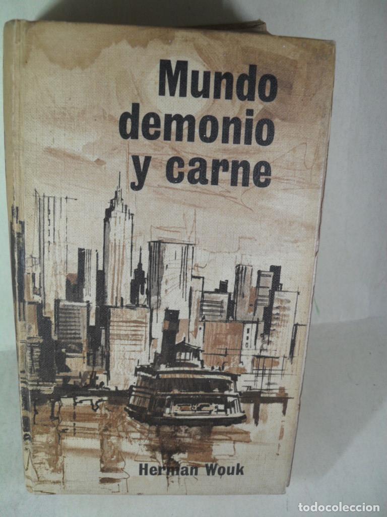Libros: MUNDO DEMONIO Y CARNE - HERMAN WOUK - Foto 1