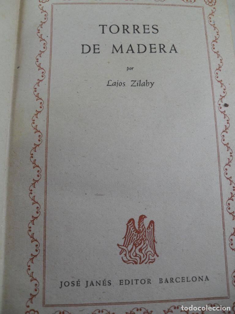 Libros: TORRES DE MADERA - LAJOS ZILAHY - Foto 1