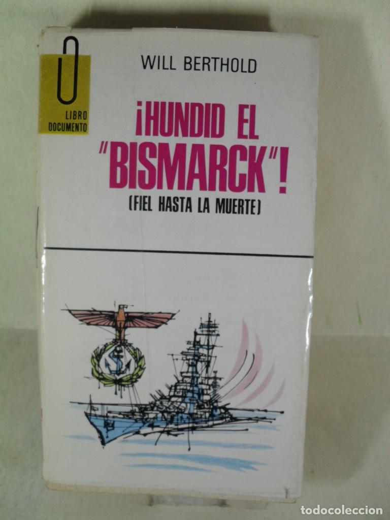 Libros: &iexcl; HUNDID EL BISMARK &iexcl; - WILL BERTHOLD - Foto 1