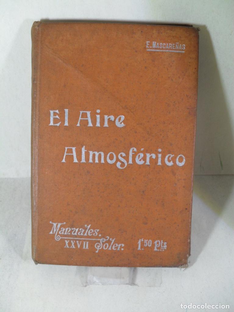 Libros: EL AIRE ATMOSFERICO - EUGENIO MASCARE&Ntilde;AS Y HERNENDEZ - Foto 1