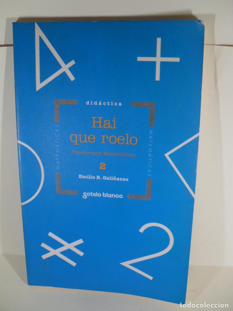 Libri di seconda mano: HAI QUE ROELO - EMILIO R GALI&Ntilde;ANES