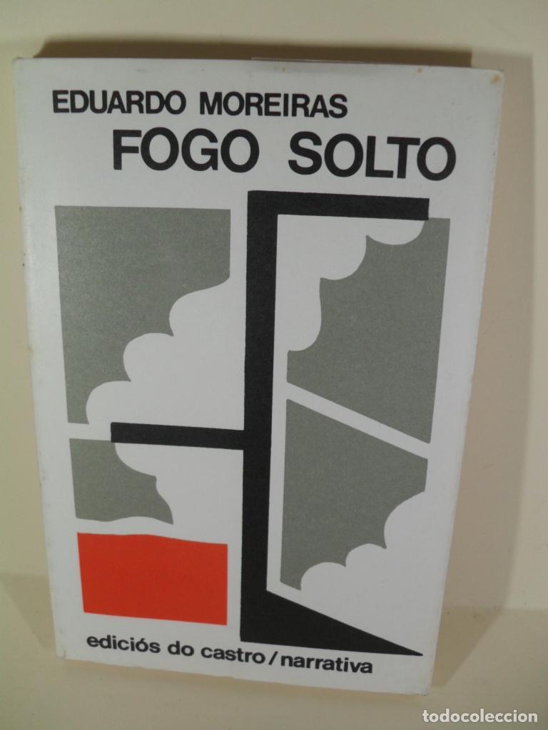 Libros: FOGO SOLTO - EDUARDO MOREIRAS - Foto 1