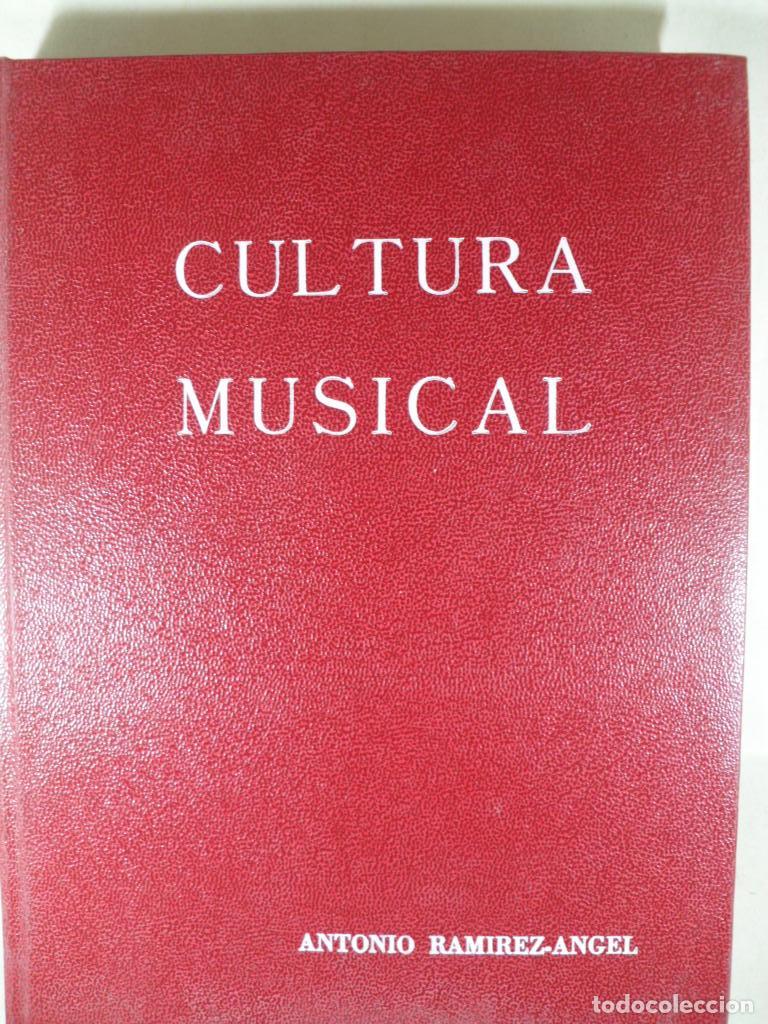 Libros: CULTURA MUSICAL - ANTONIO RAMIREZ ANGEL - Foto 1