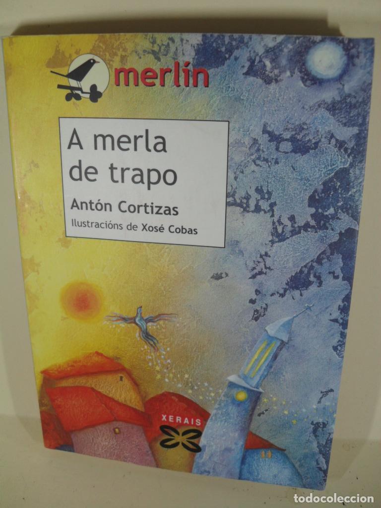 Libros: A MERLA DE TRAPO - ANTON CORTIZAS - Foto 1