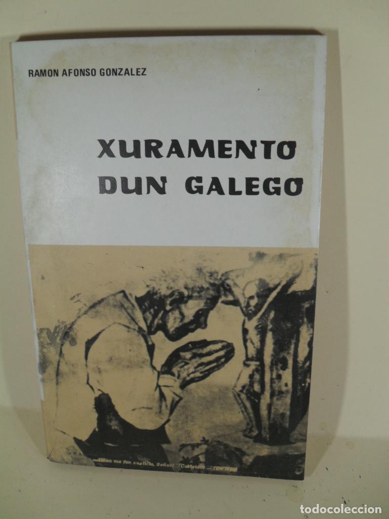 Libros: XURAMENTO DUN GALEGO - RAMON ALFONSO GONZALEZ - Foto 1