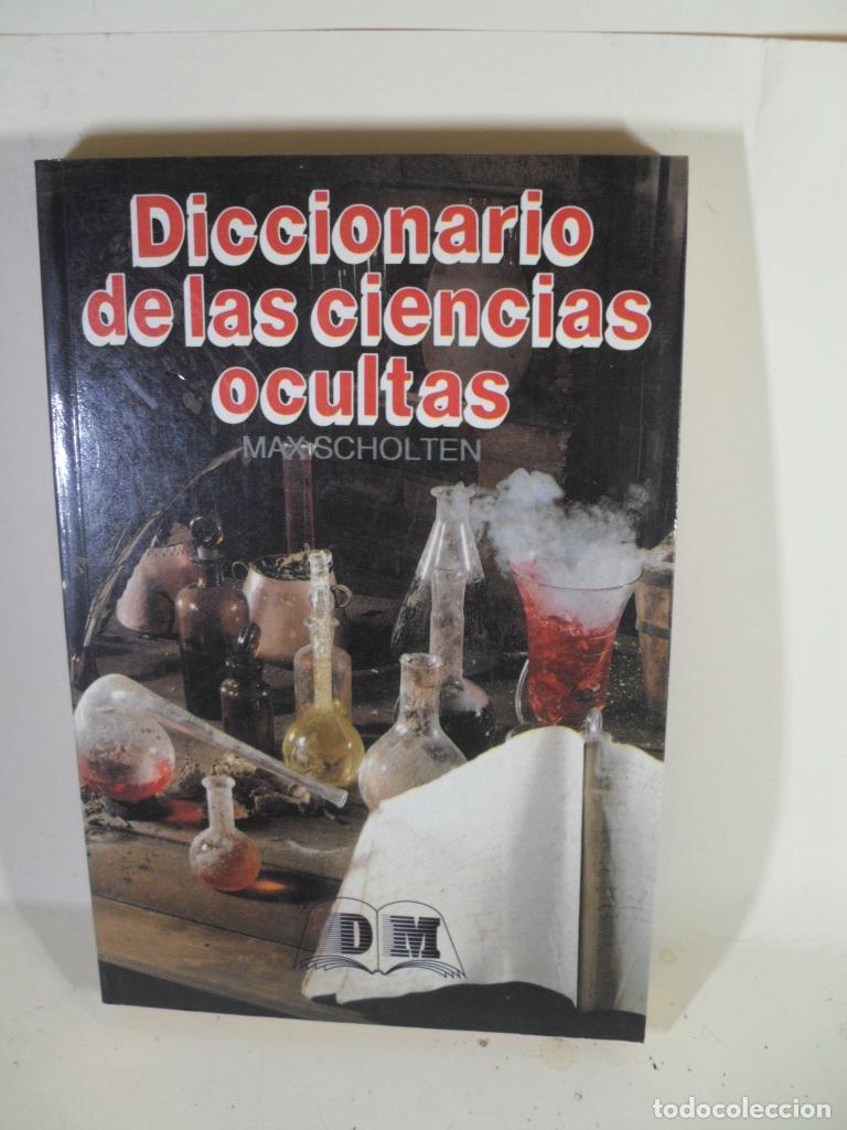 Libros: DICCIONARIO DE LA SCIENCIAS OCULTAS - MAX SCHOLTEN - Foto 1