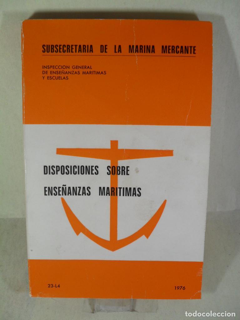 Libros: DISPOSICIONES SOBRE ENSE&Ntilde;ANZAS MARITIMAS - VARIOS - Foto 1