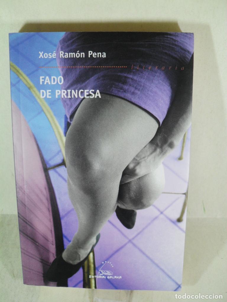 Libros: FADO DE PRINCESA - XOSE RAMON PENA - Foto 1