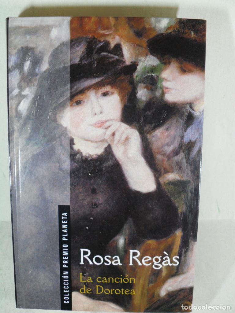 Libros: LA CANCION DE DOROTEA - ROSA REGAS - Foto 1