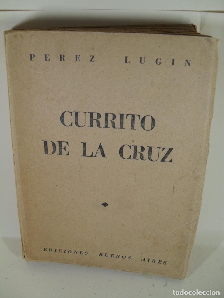 Libros: CURRITO DE LA CRUZ - ALEJANDRO PEREZ LUGIN - Foto 1