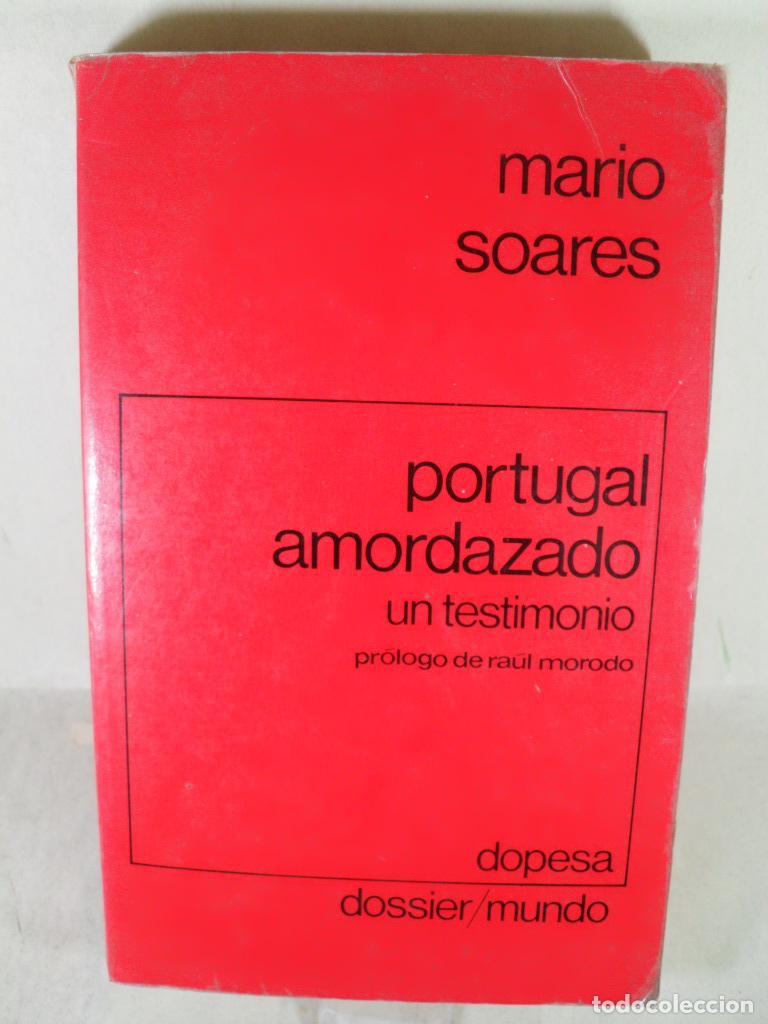 Libros: PORTUGAL AMORDAZADO - MARIO SOARES - Foto 1