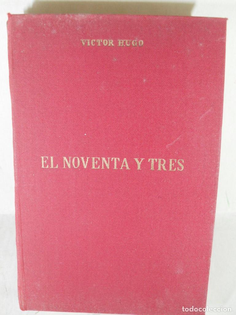 Libros: EL NOVENTA Y TRES - VICTOR HUGO - Foto 1
