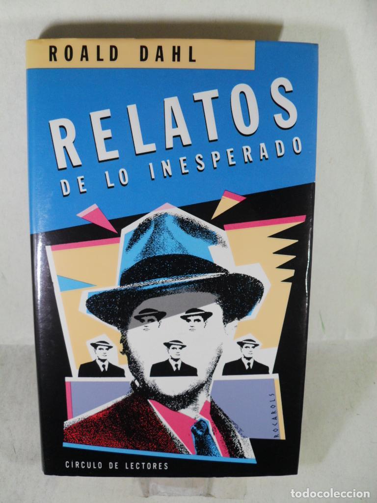 Libros: RELATOS DE LO INESPERADO - ROALD DAHL - Foto 1