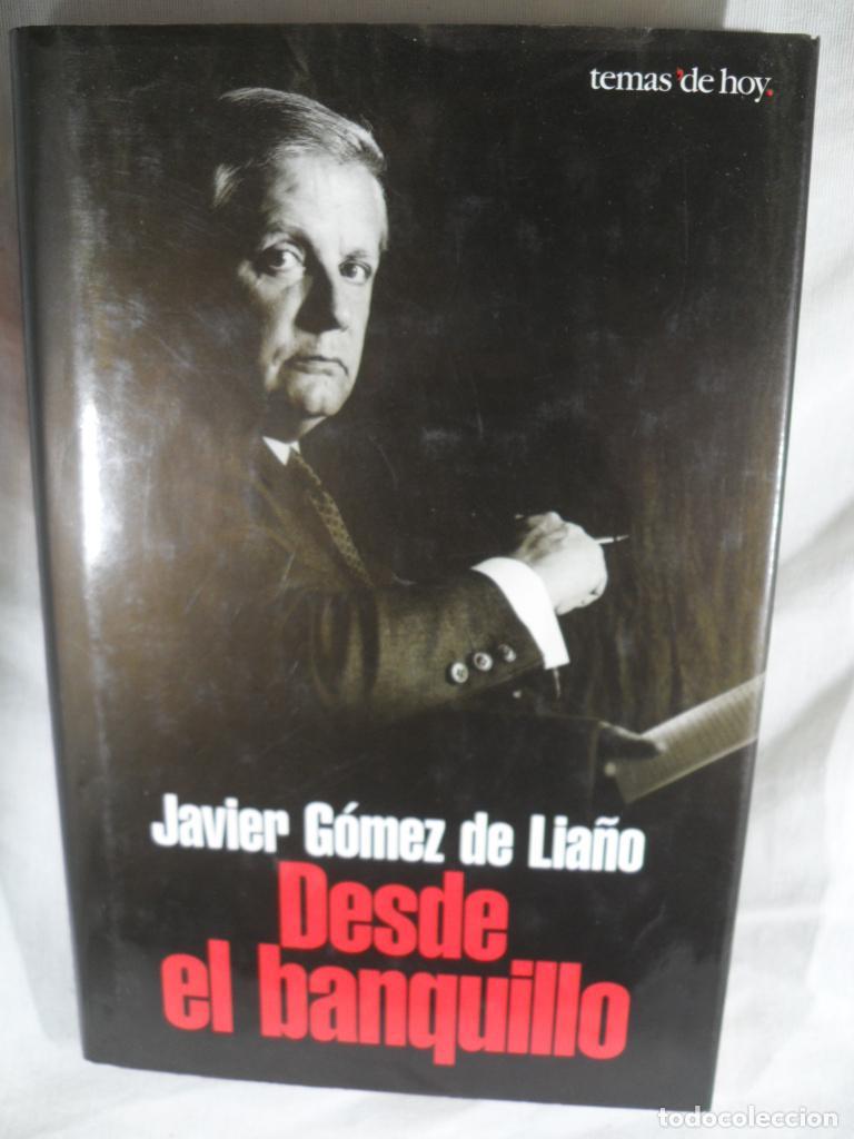 Libros: DESDE EL BANQUILLO - JAVIER GOMEZ DE LIA&Ntilde;O - Foto 1