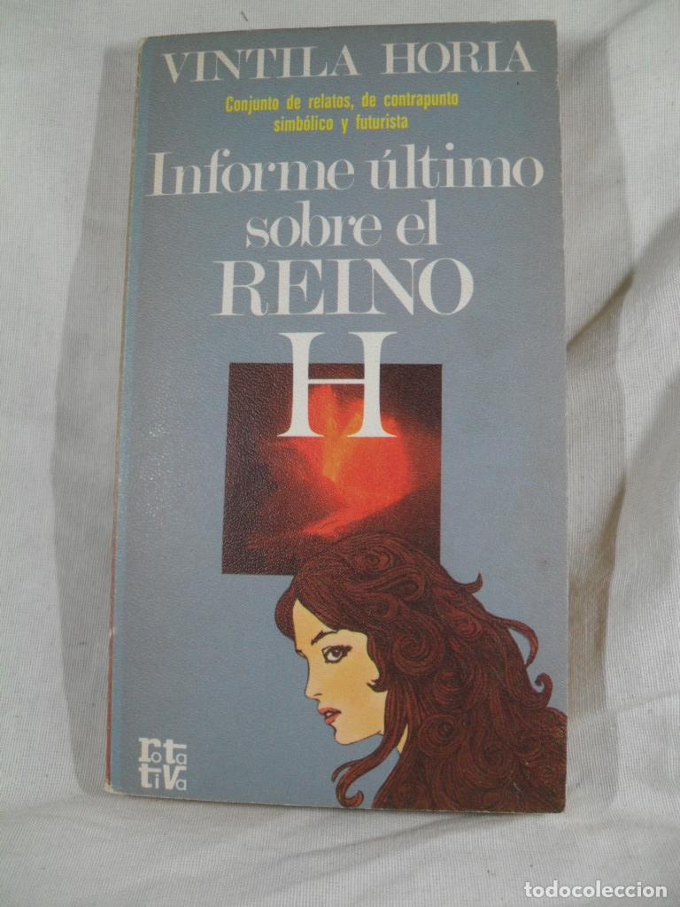 Libros: INFORME ULTIMO SOBRE EL REINO H - VINTILA HORIA - Foto 1