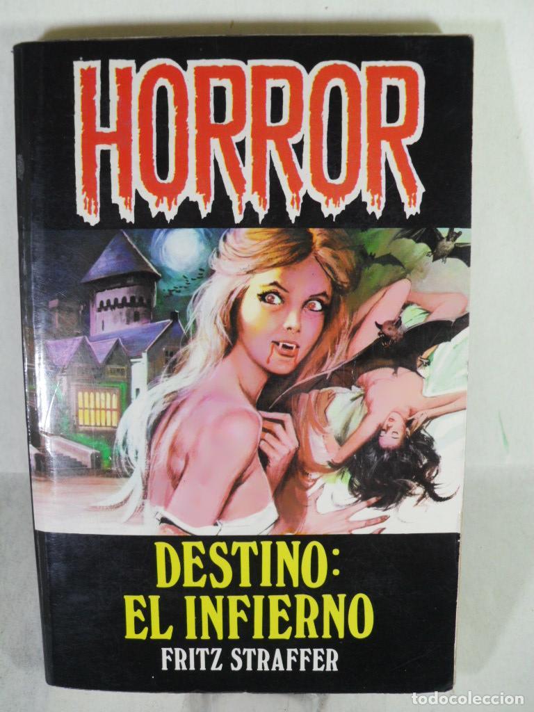 Libros: DESTINO EL INFIERNO - FRITZ STRAFFER - Foto 1