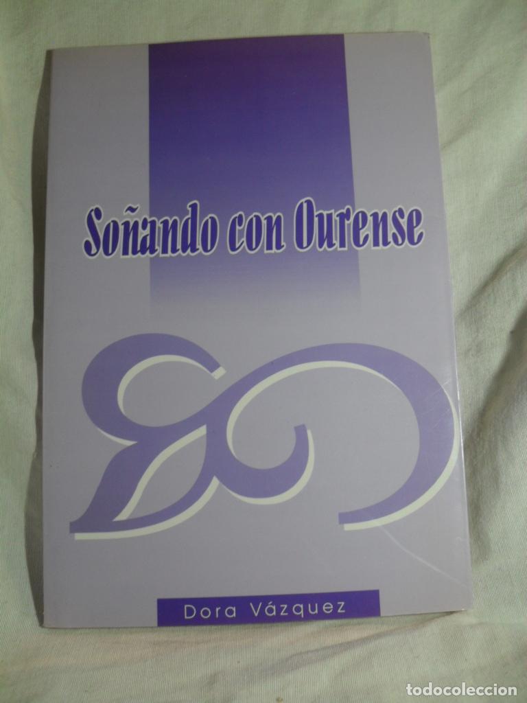 Libros: SO&Ntilde;ANDO CON OURENSE - DORA VAZQUEZ - Foto 1