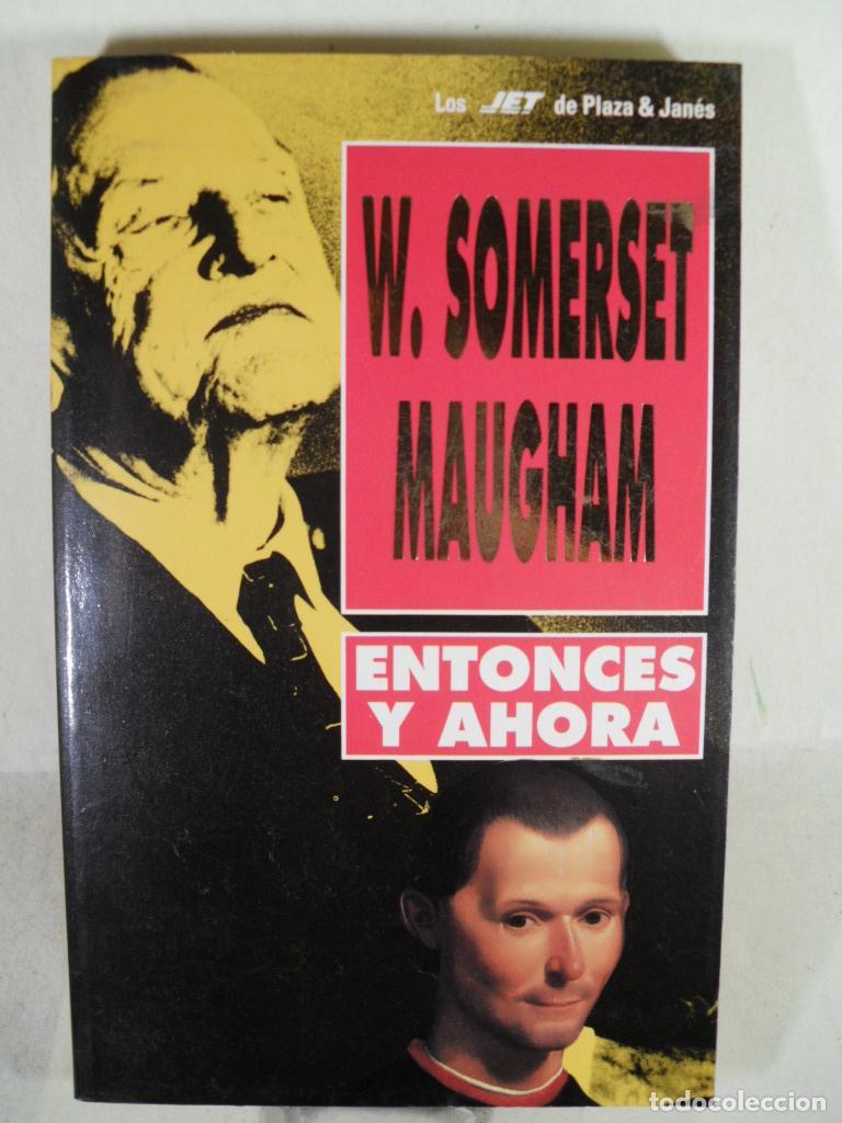 Libros: ENTONCES Y AHORA - WILLIAM SOMERSET MAUGHAM - Foto 1