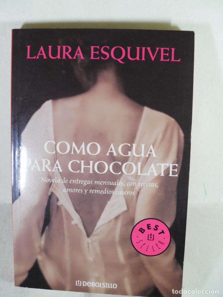 Libros: COMO AGUA PARA CHOCOLATE - LAURA ESQUIVEL - Foto 1
