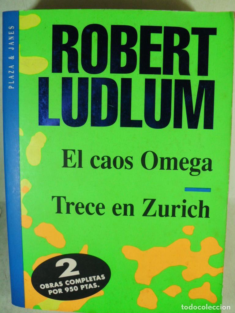 Libros: EL CAOS OMEGA - TRECE EN ZURICH - ROBERT LUDLUM - Foto 1