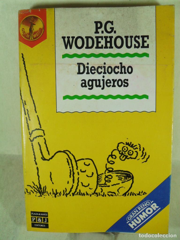 Libros: DIECIOCHO AGUJEROS - P G WODEHOUSE - Foto 1