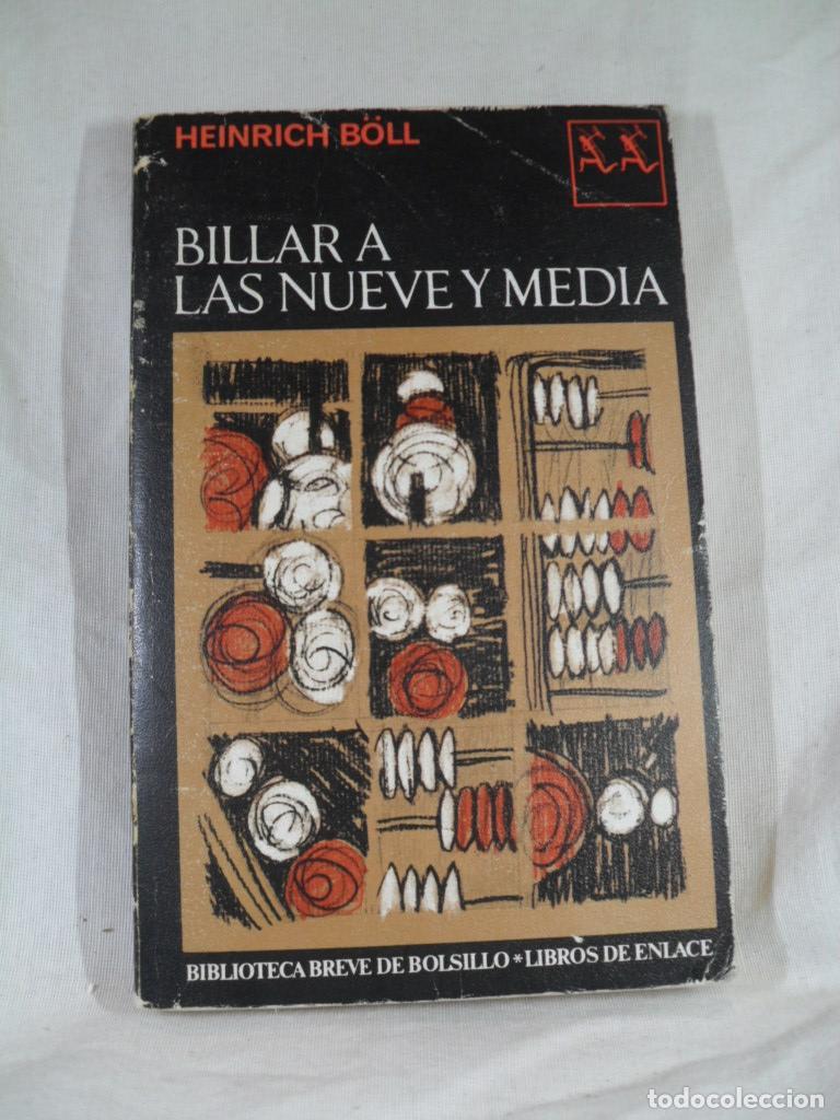 Libros: BILLAR A LAS NUEVE Y MEDIA - HEINRICH BOLL - Foto 1
