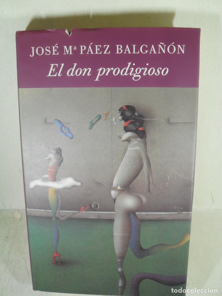 Libros: EL DON PRODIGIOSO - JOSE M PAEZ BALGA&Ntilde;ON - Foto 1