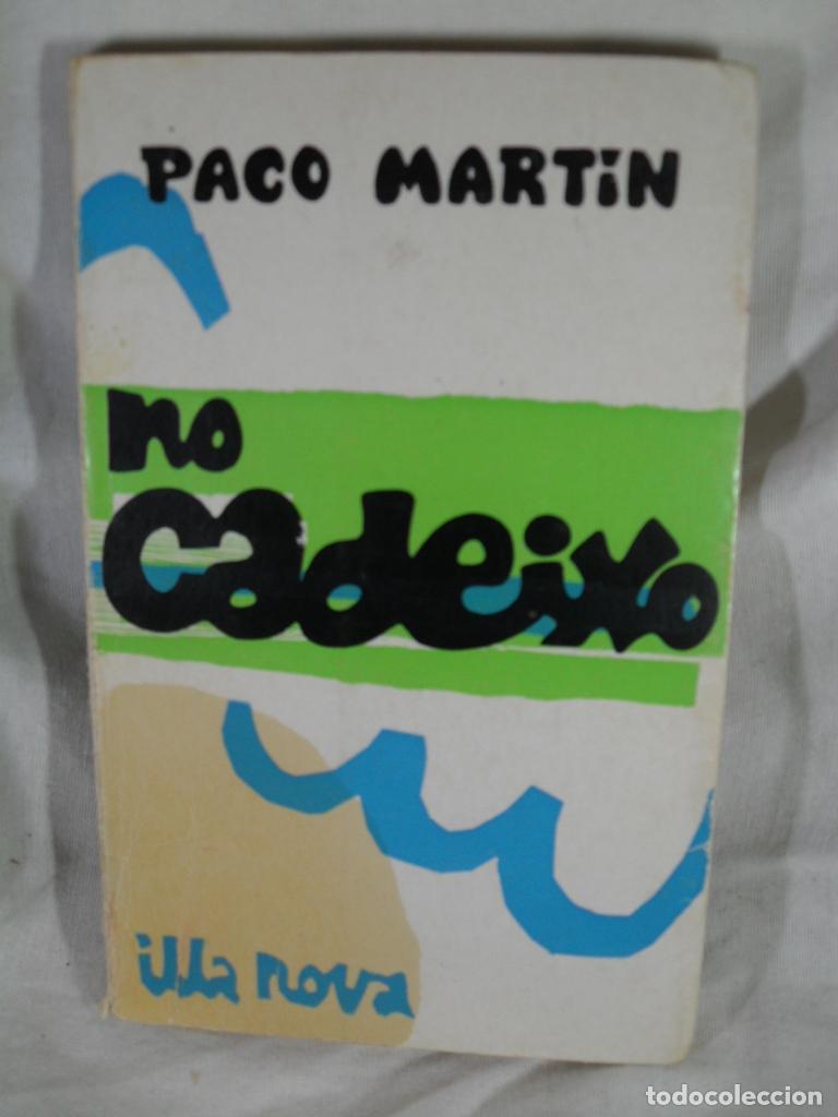 Libros: NO CADEIXO - PACO MARTIN - Foto 1