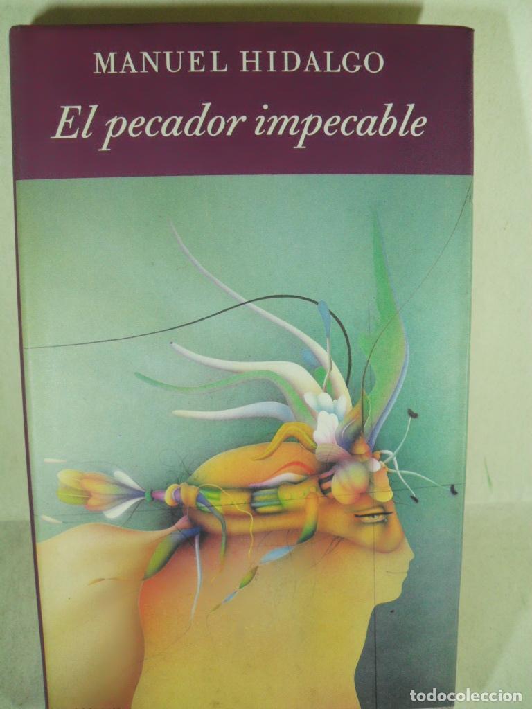 Libros: EL PECADOR IMPECABLE - MANUEL HIDALGO - Foto 1