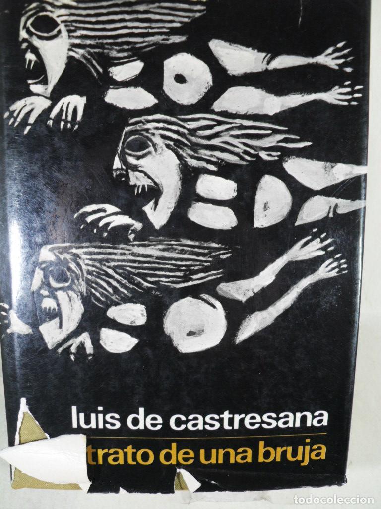 Libros: RETRATO DE UNA BRUJA - LUIS DE CASTRESANA - Foto 1