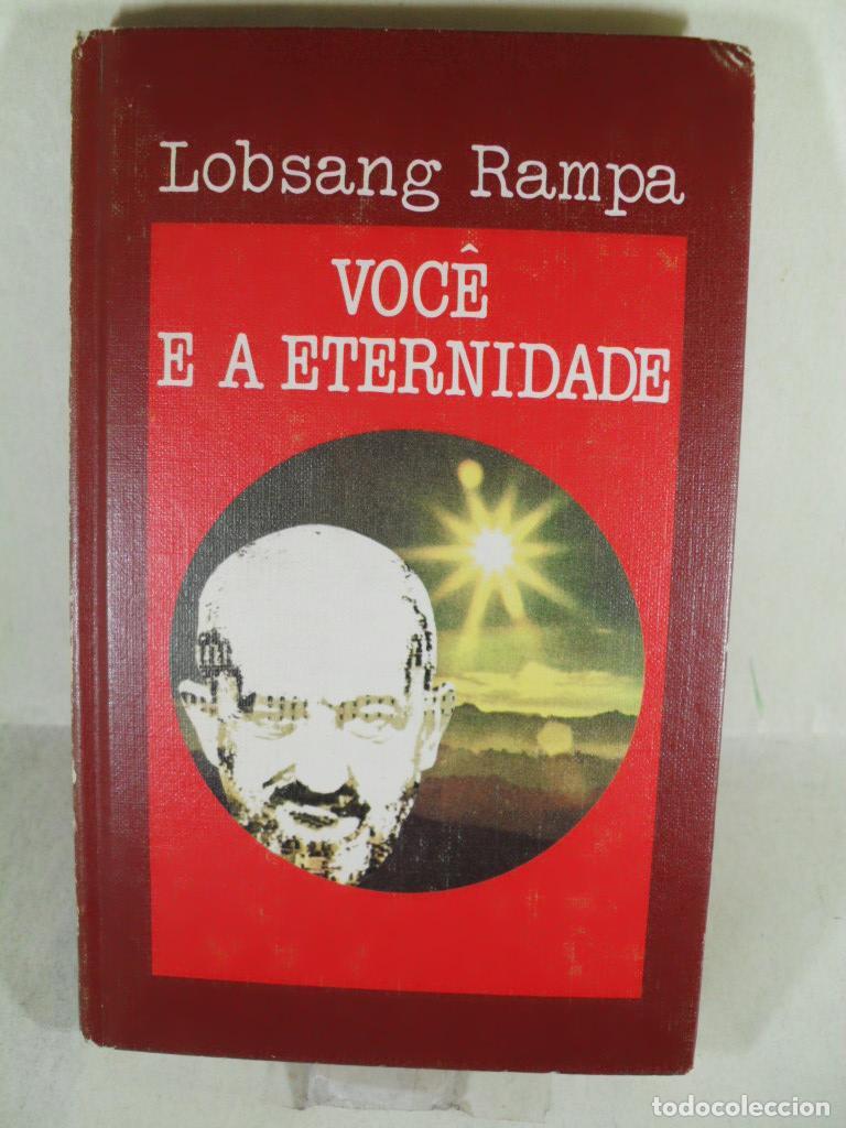 Libros: VOCE E A ETERNIDADE - LOBSANG RAMPA - Foto 1